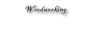 Woodworking 